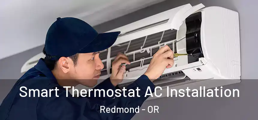 Smart Thermostat AC Installation Redmond - OR